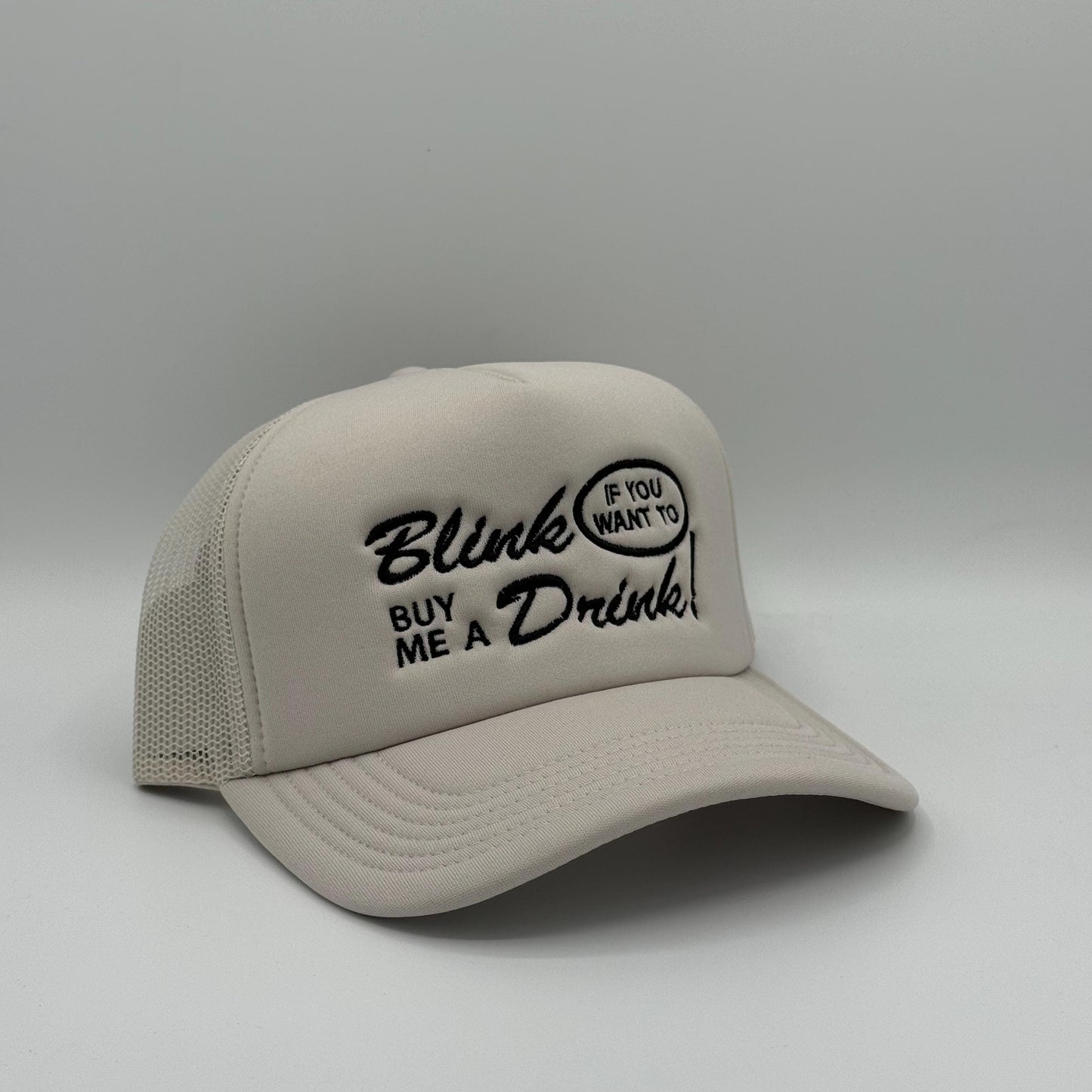 Blink if you want to buy me a Drink! - Hat