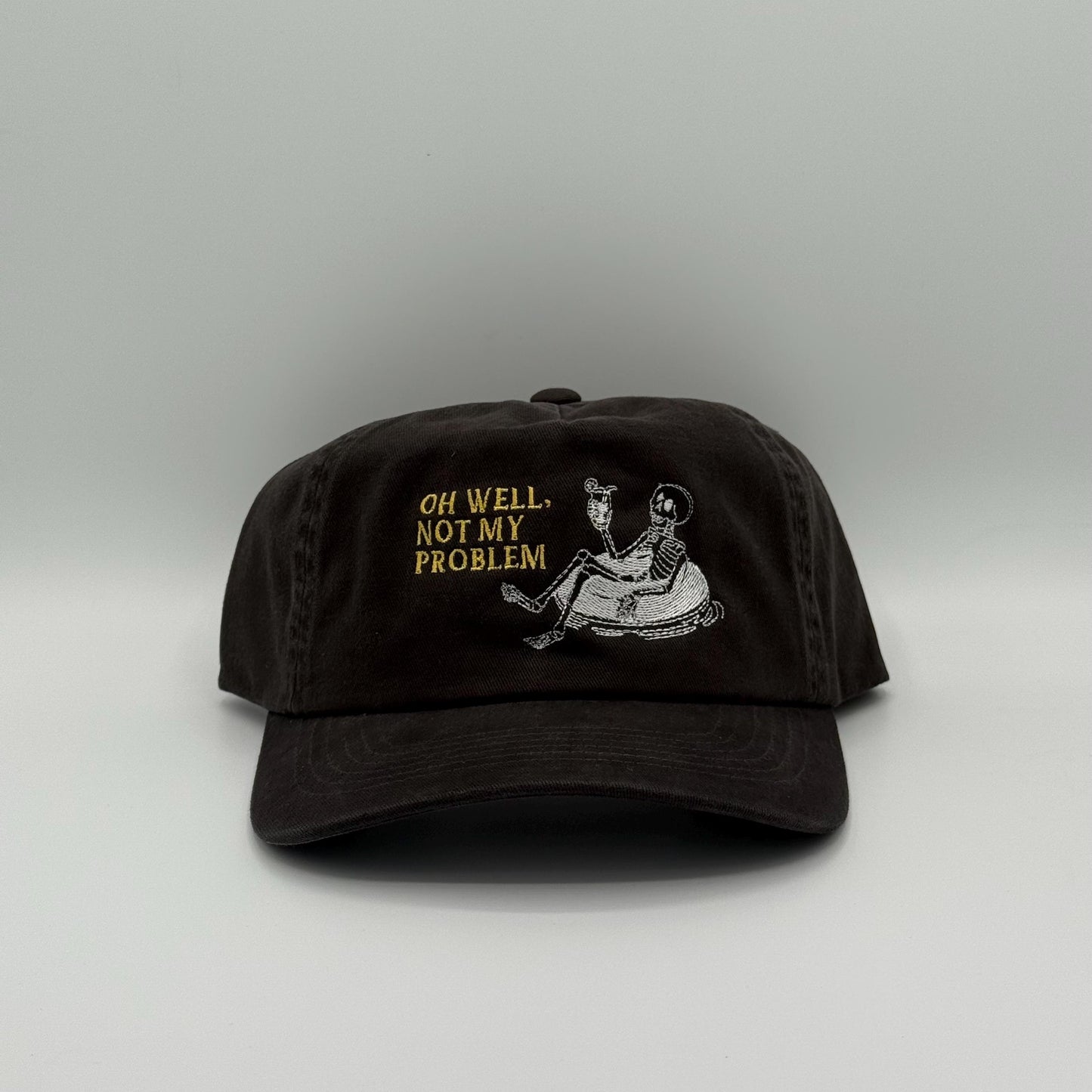 Oh Well, Not My Problem - Hat